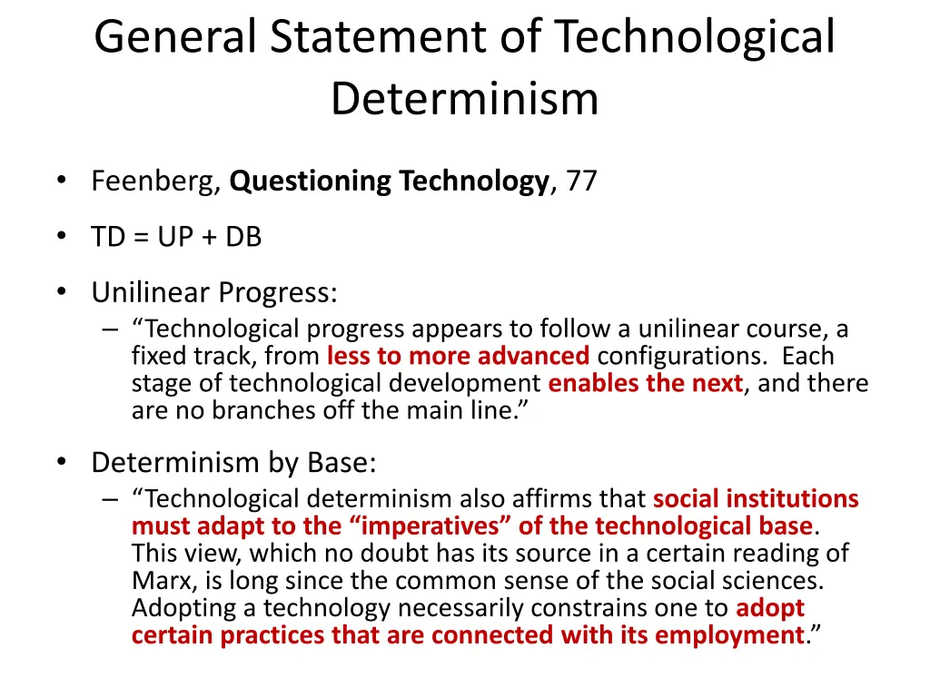general statement of technological determinism