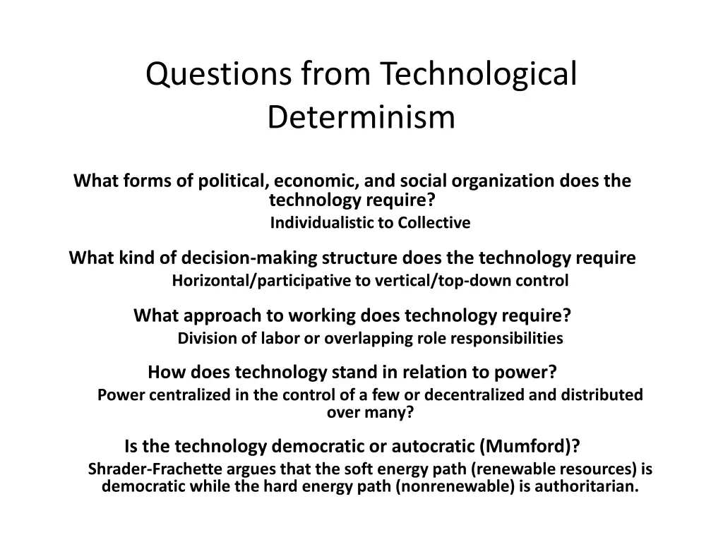 questions from technological determinism