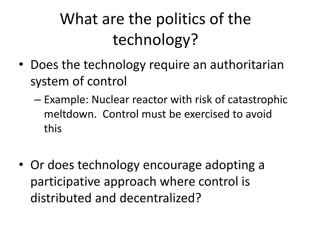 what are the politics of the technology
