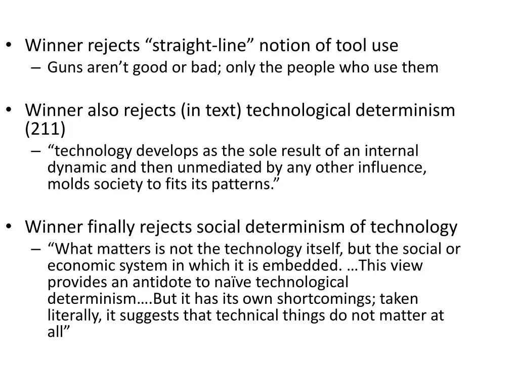 winner rejects straight line notion of tool