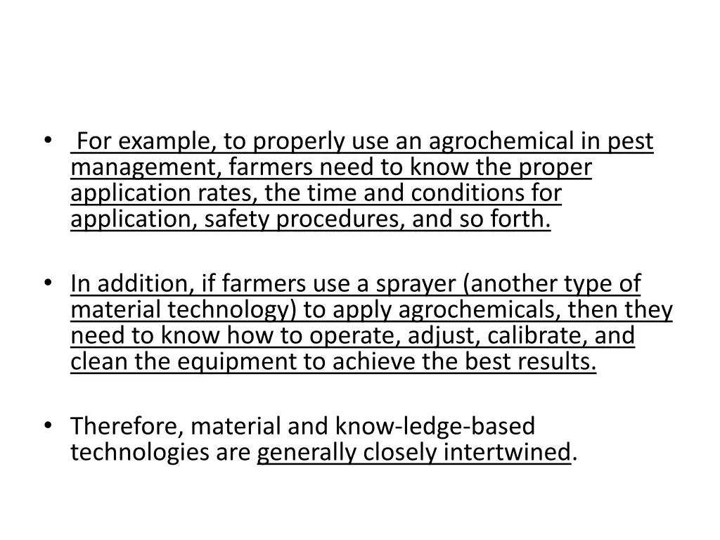 for example to properly use an agrochemical