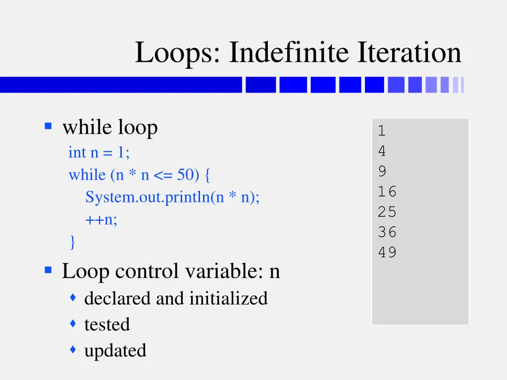 loops indefinite iteration