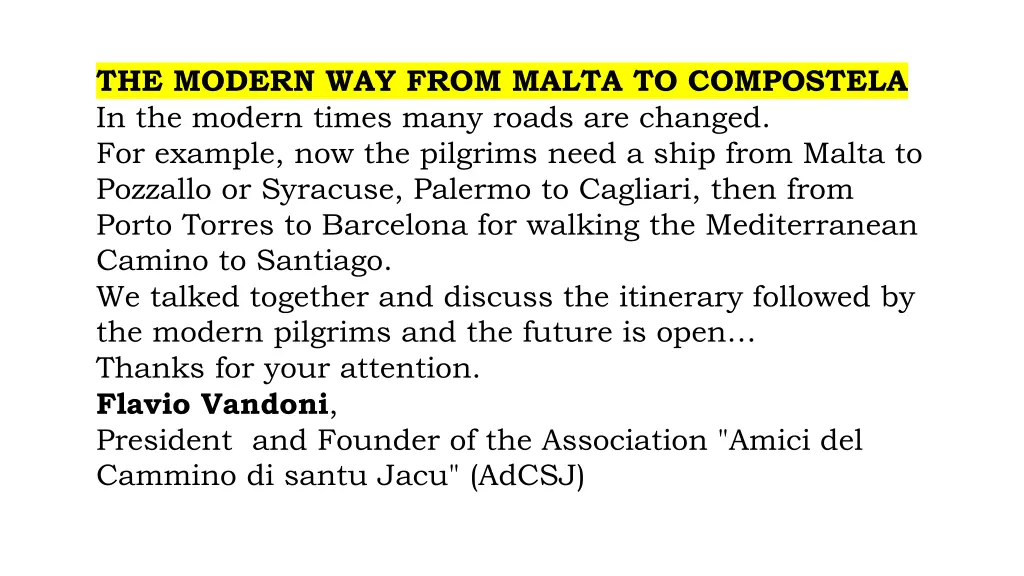 the modern way from malta to compostela