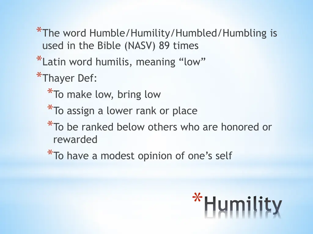 the word humble humility humbled humbling is used