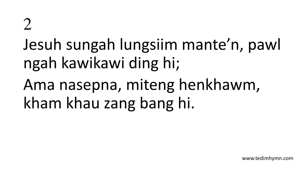 2 jesuh sungah lungsiim mante n pawl ngah