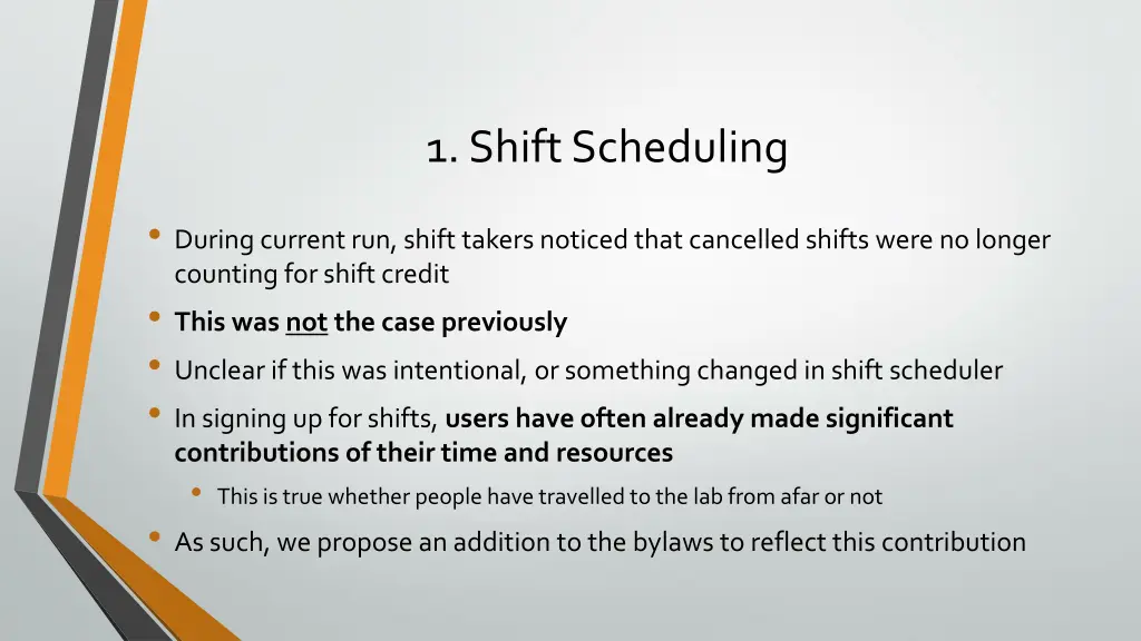 1 shift scheduling