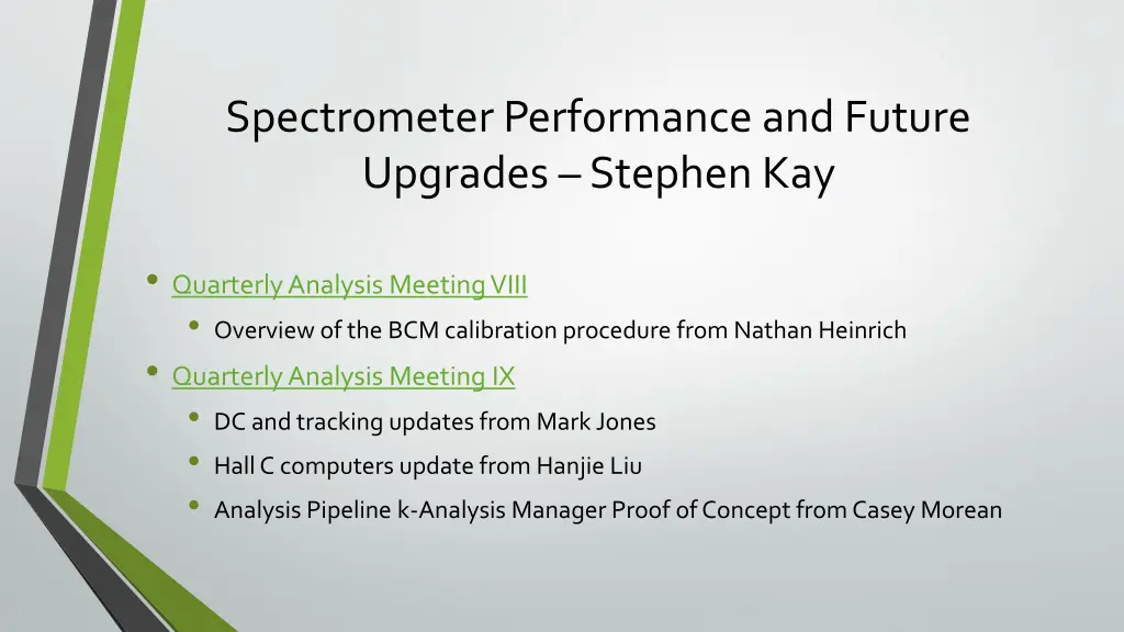 spectrometer performance and future upgrades 1