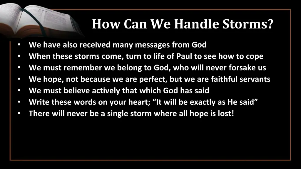 how can we handle storms