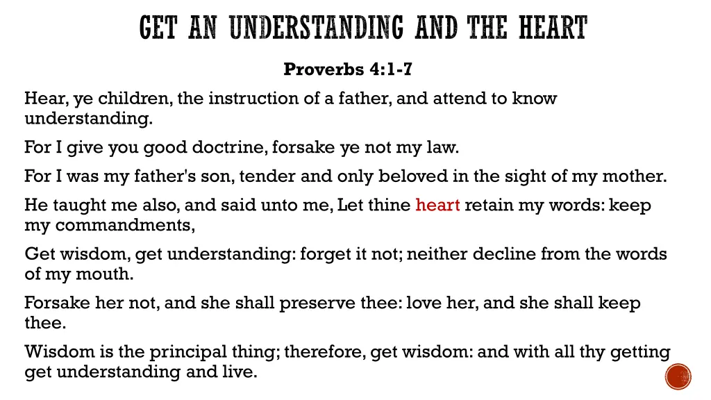 get an understanding and the heart