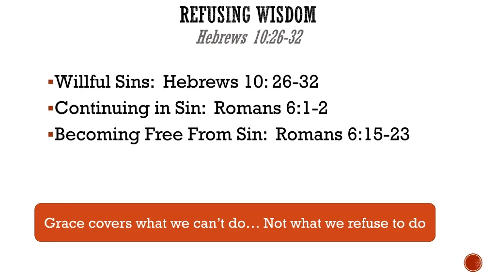 refusing wisdom hebrews 10 26 32