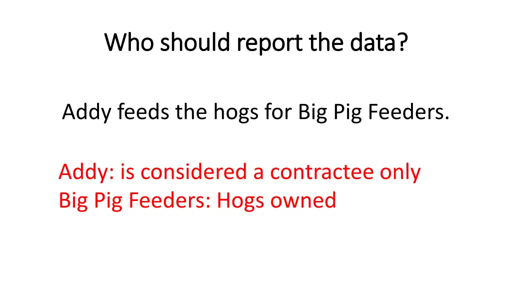 who should report the data who should report 6