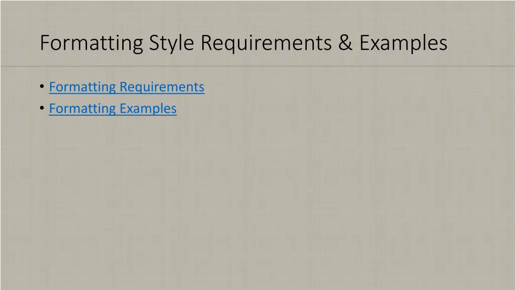 formatting style requirements examples