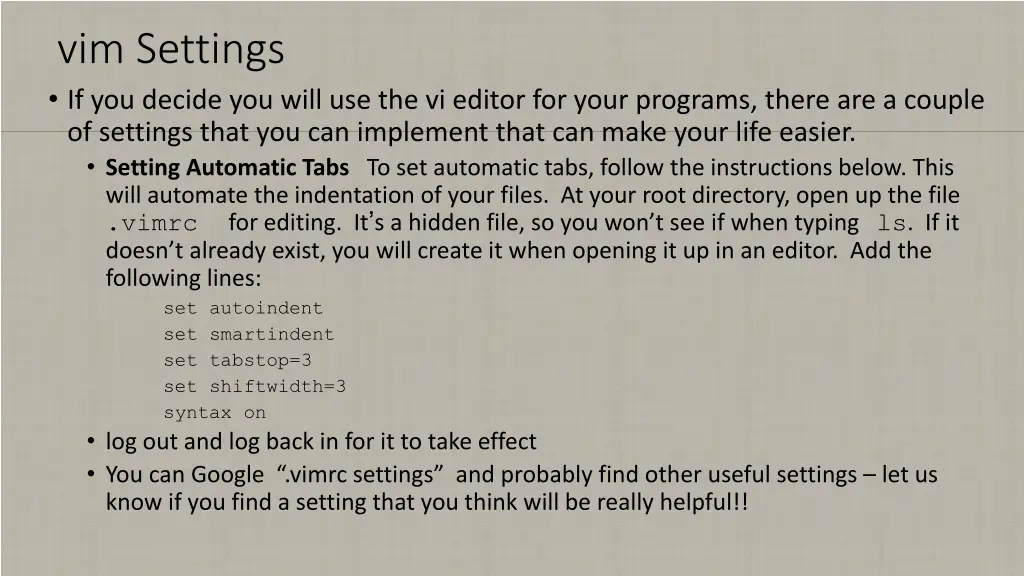 vim settings if you decide you will