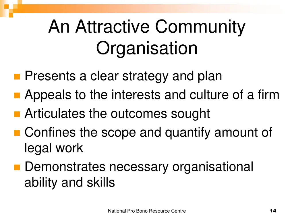 an attractive community organisation