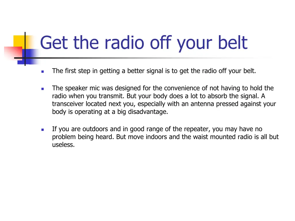 get the radio off your belt 1