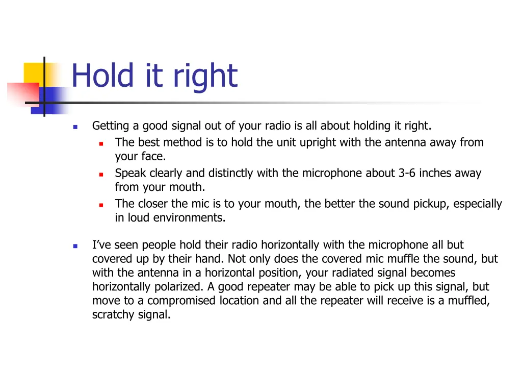 hold it right
