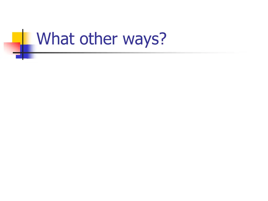 what other ways