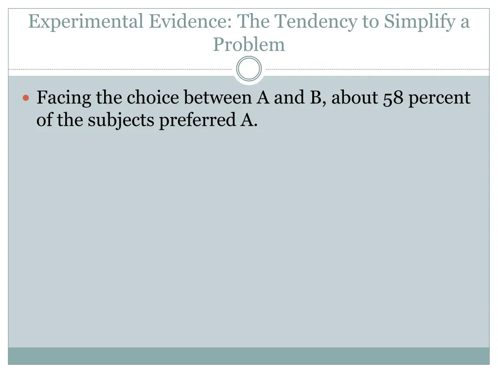 experimental evidence the tendency to simplify 1