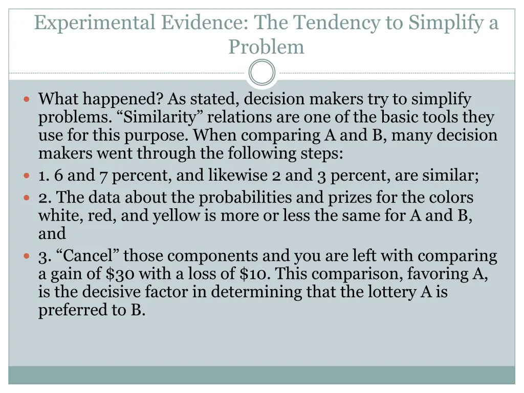 experimental evidence the tendency to simplify 5