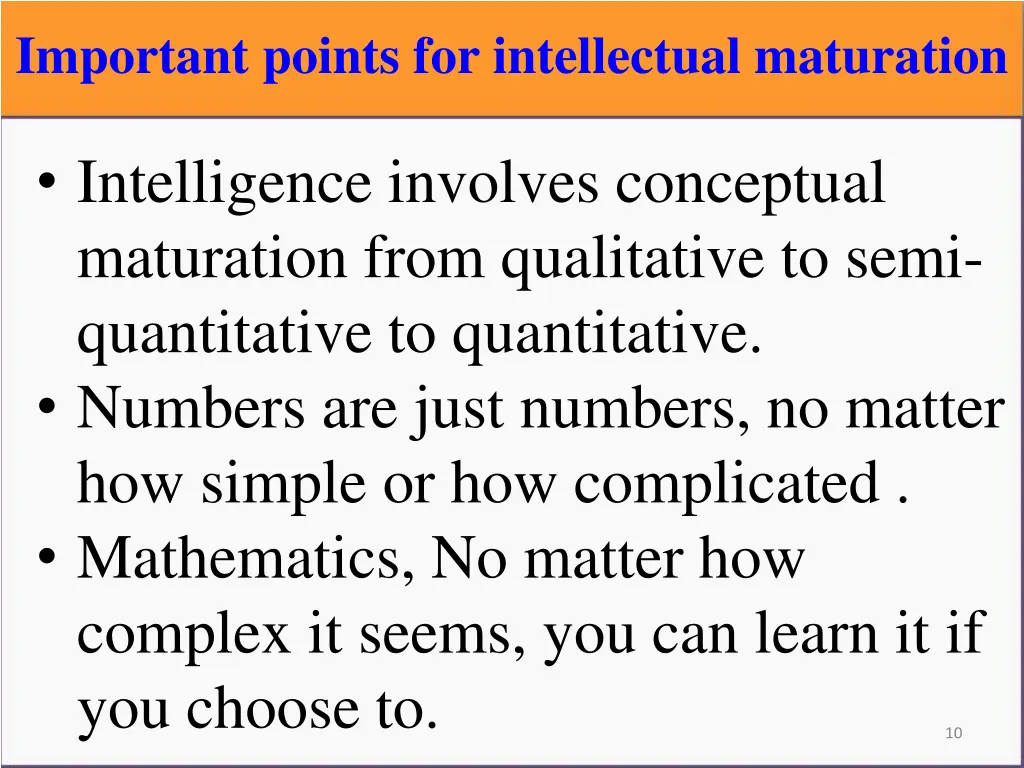 important points for intellectual maturation