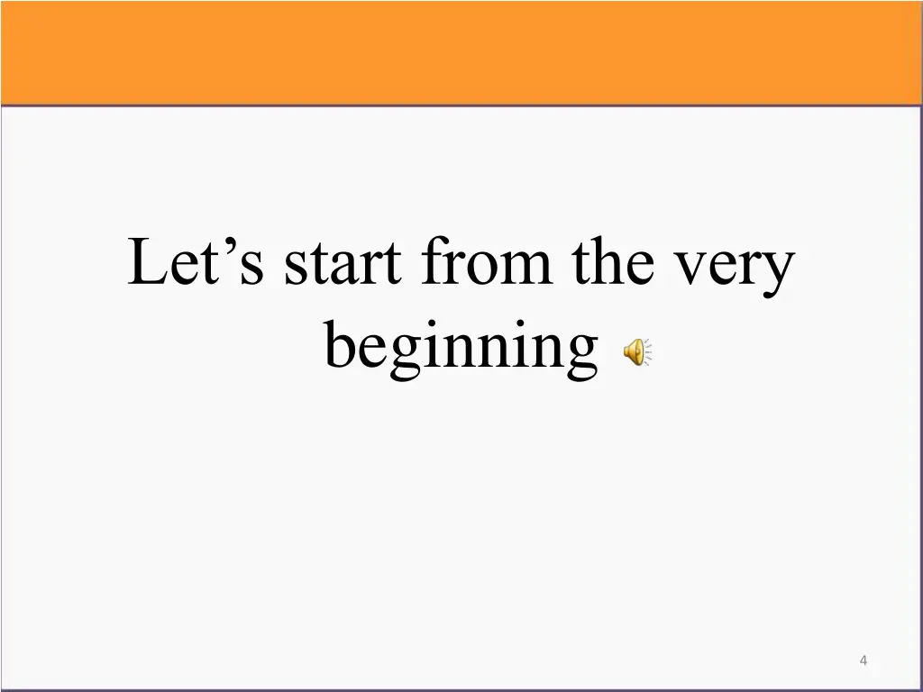 let s start from the very beginning