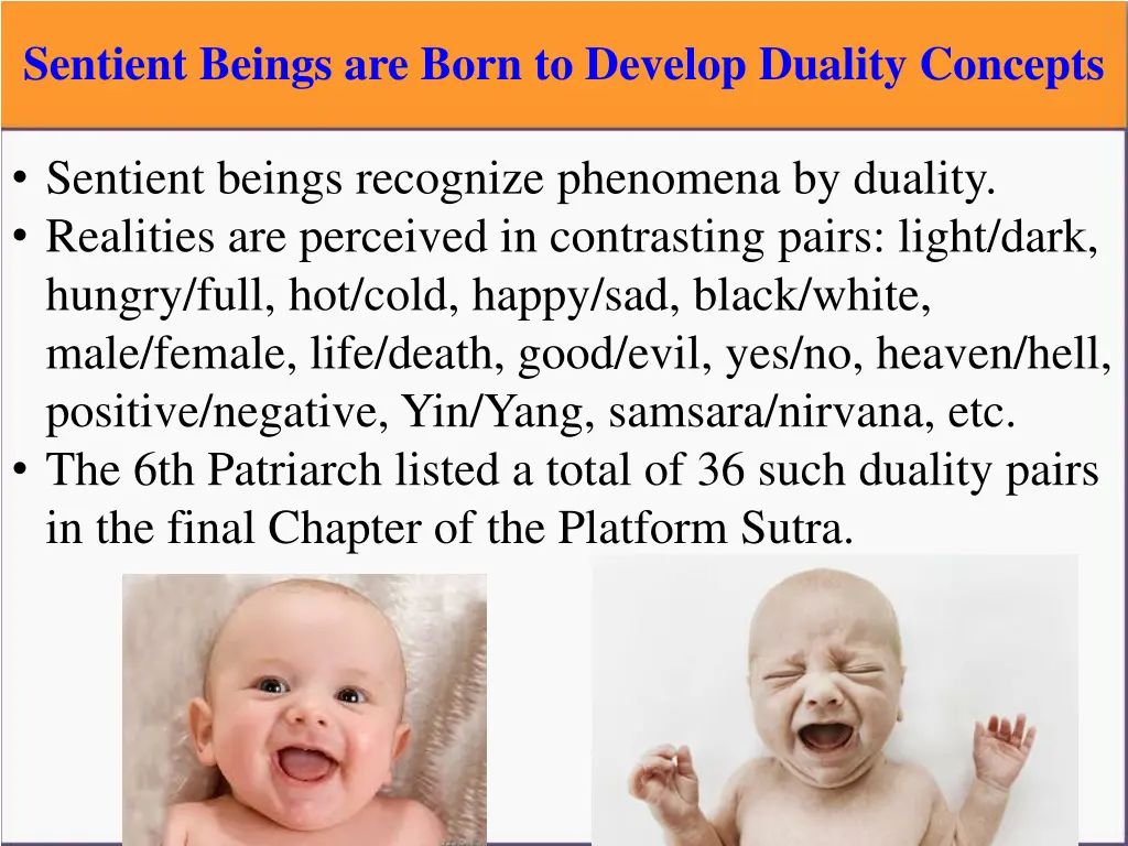 sentient beings are born to develop duality