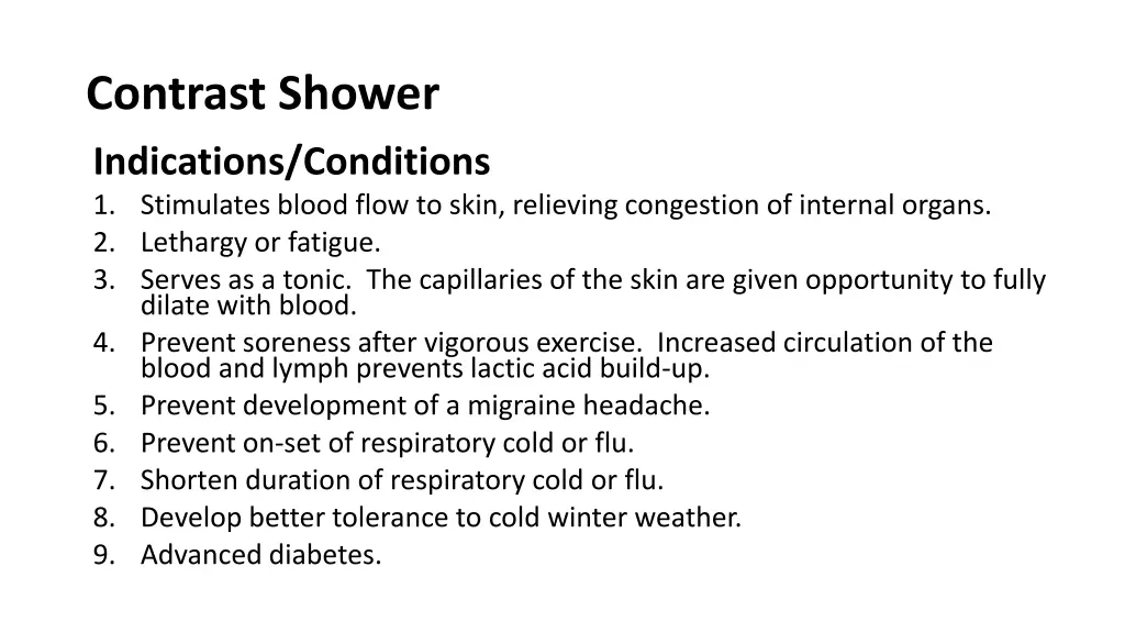 contrast shower indications conditions