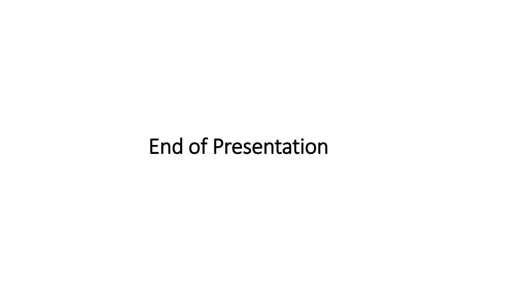 end of presentation end of presentation