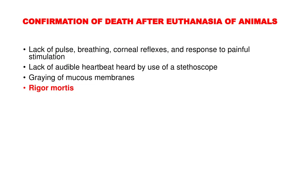 confirmation of death after euthanasia of animals