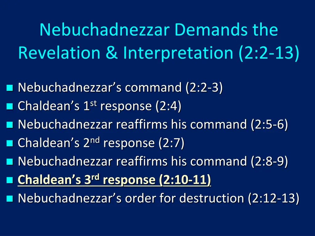 nebuchadnezzar demands the revelation 6