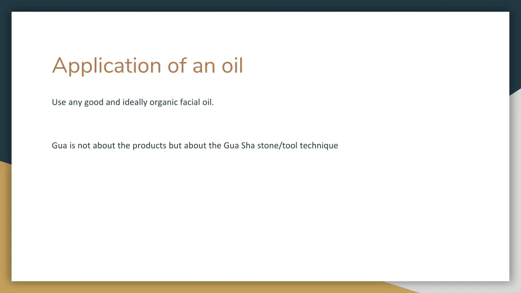 application of an oil