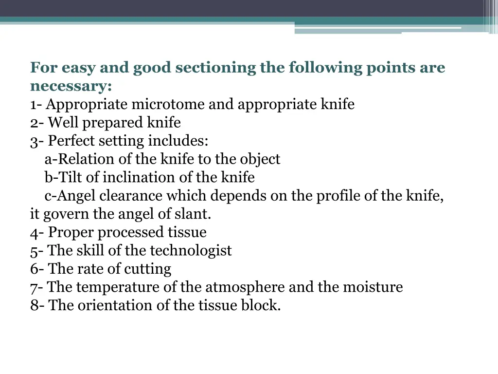for easy and good sectioning the following points