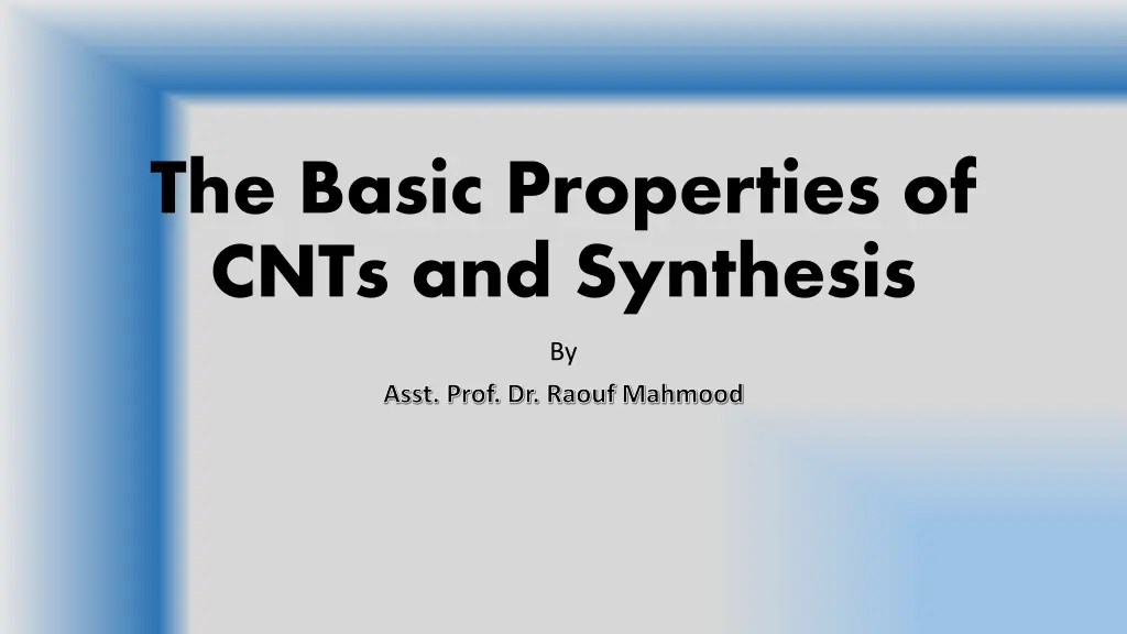 the basic properties of cnts and synthesis