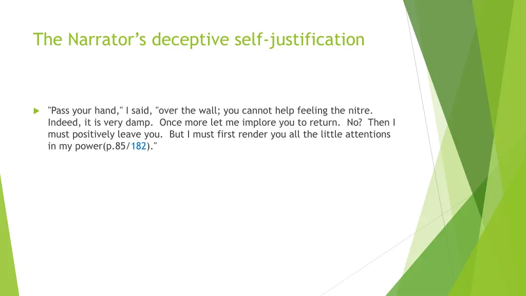 the narrator s deceptive self justification
