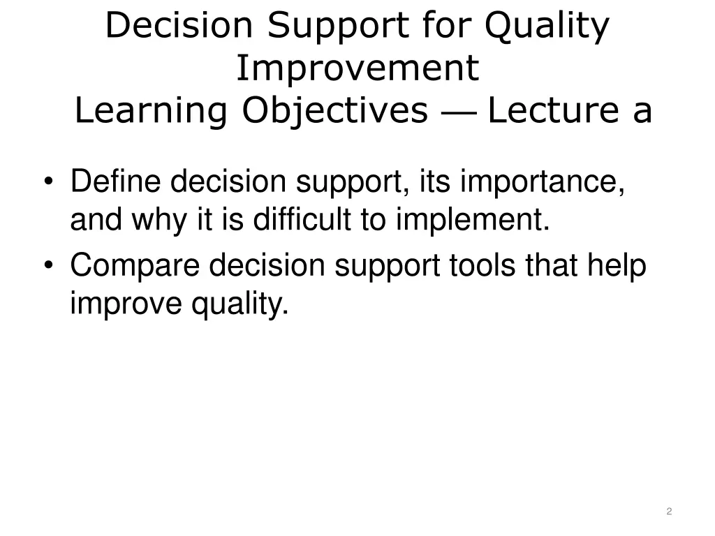 decision support for quality improvement learning