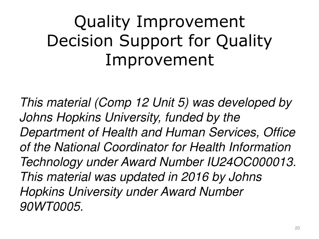 quality improvement decision support for quality