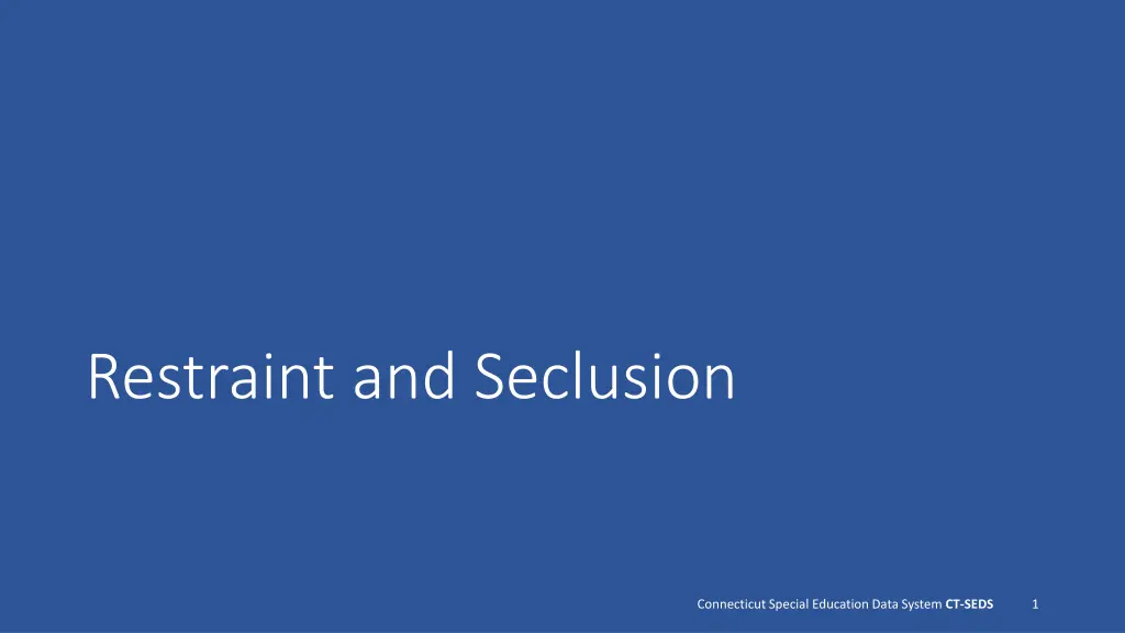 restraint and seclusion