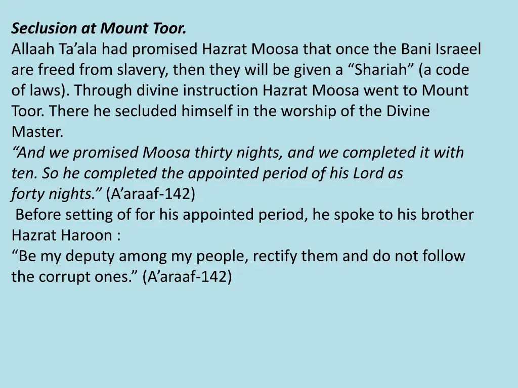 seclusion at mount toor allaah