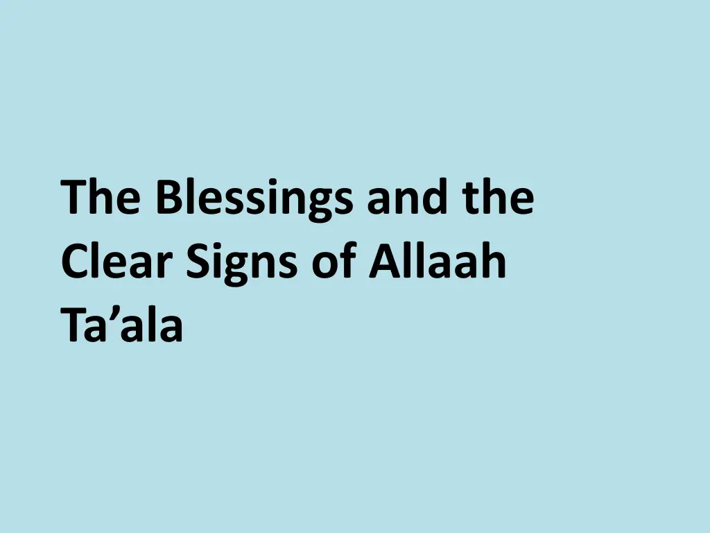 the blessings and the clear signs of allaah ta ala