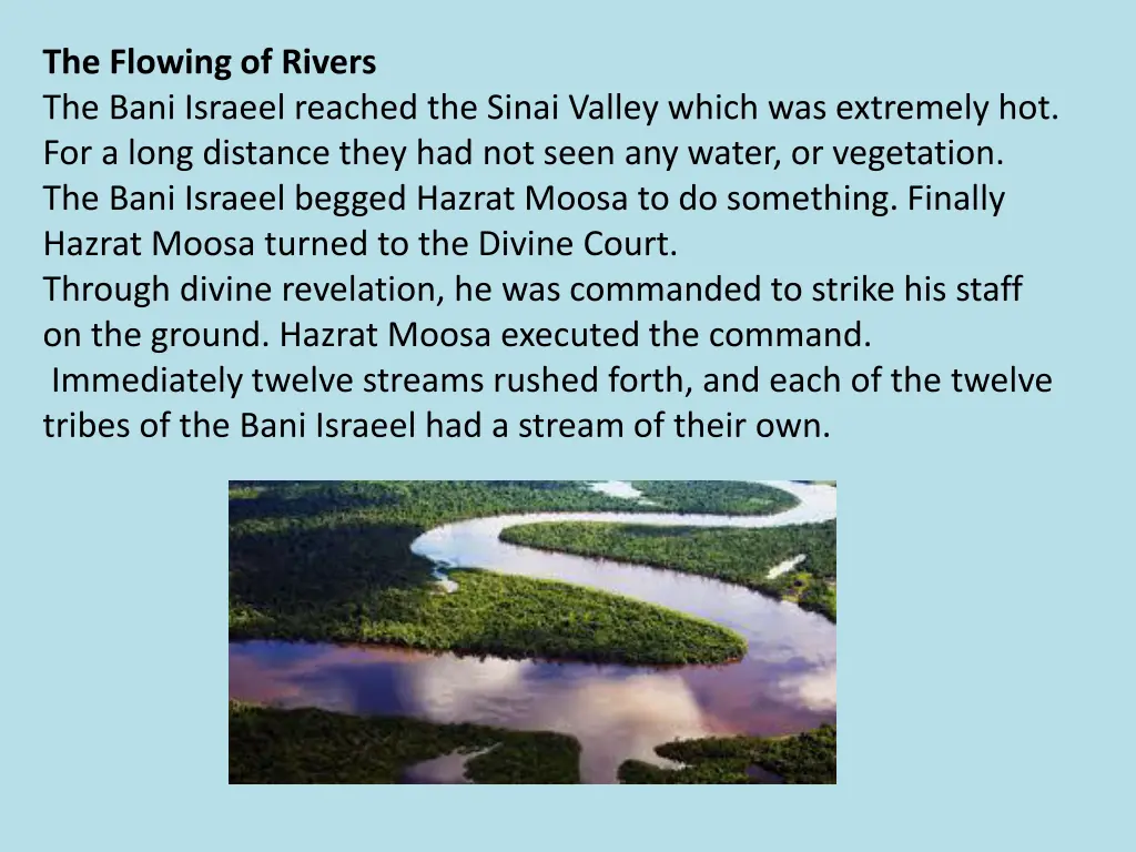 the flowing of rivers the bani israeel reached