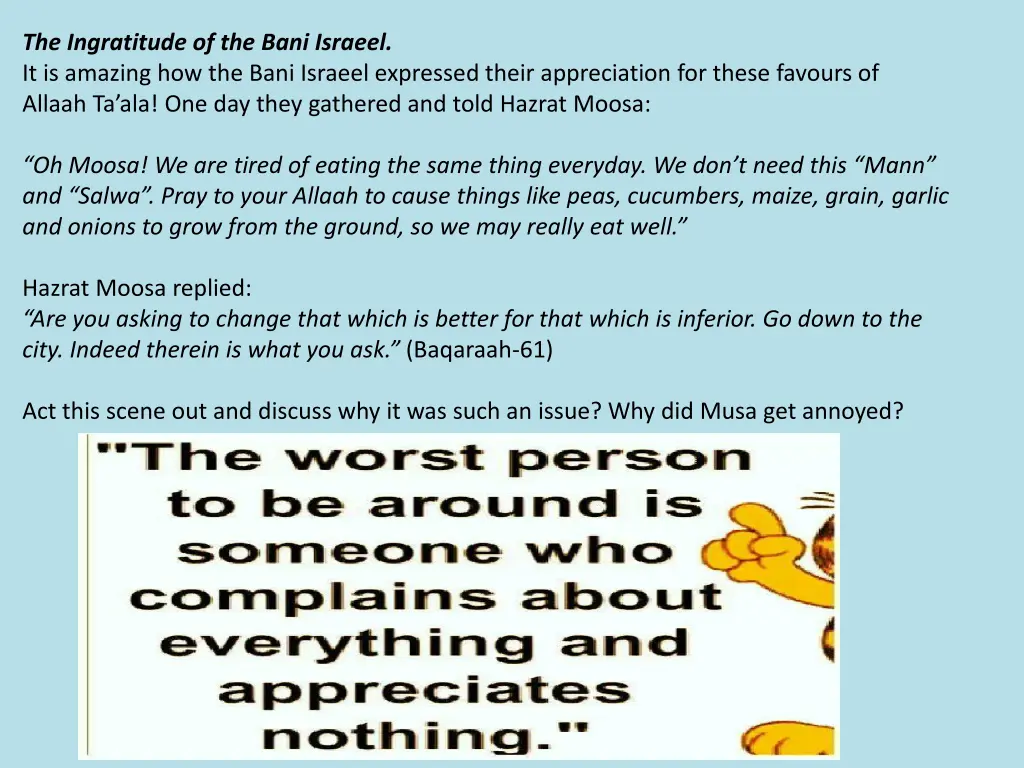 the ingratitude of the bani israeel it is amazing