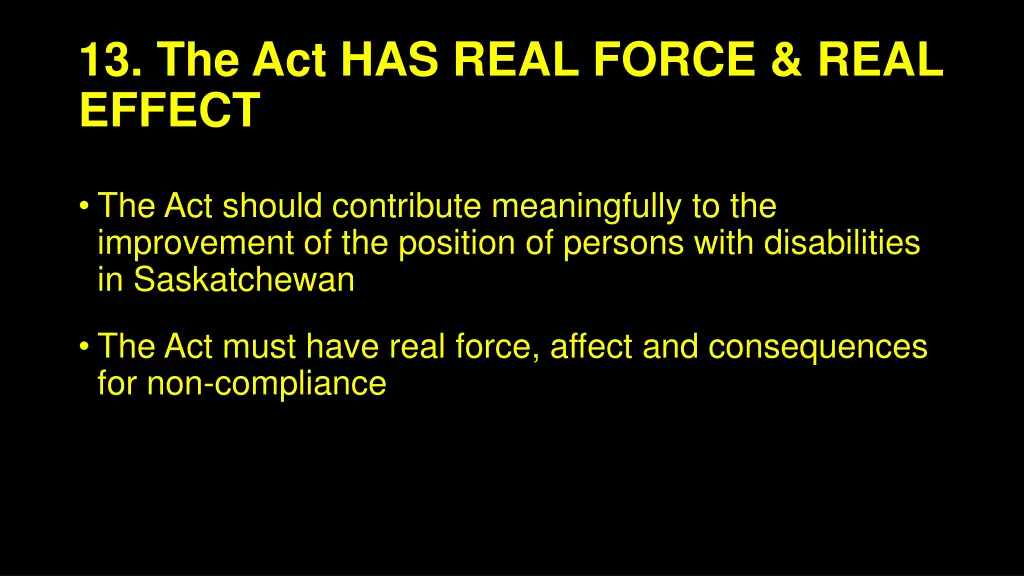 13 the act has real force real effect