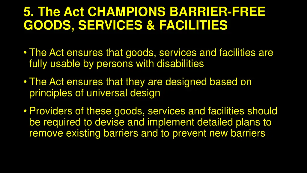 5 the act champions barrier free goods services
