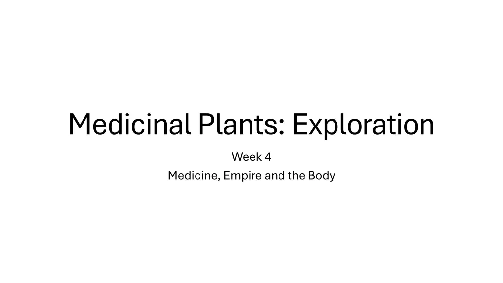 medicinal plants exploration week 4 medicine