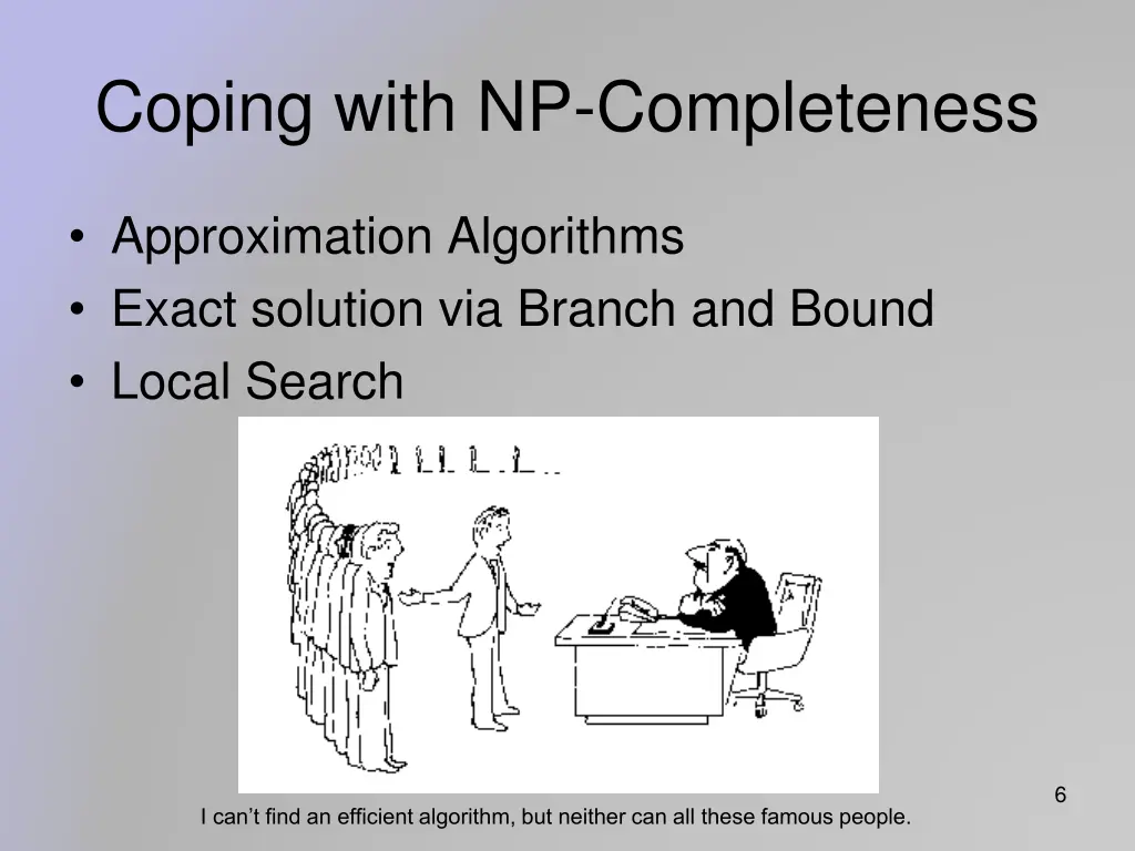 coping with np completeness
