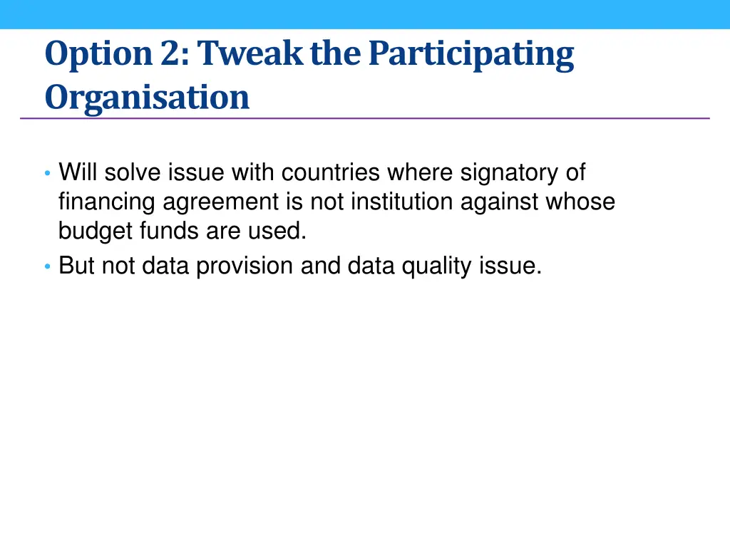 option 2 tweak the participating organisation