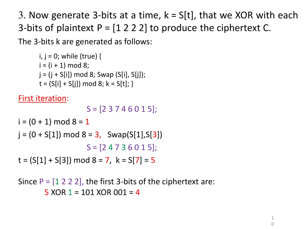 3 now generate 3 bits at a time k s t that