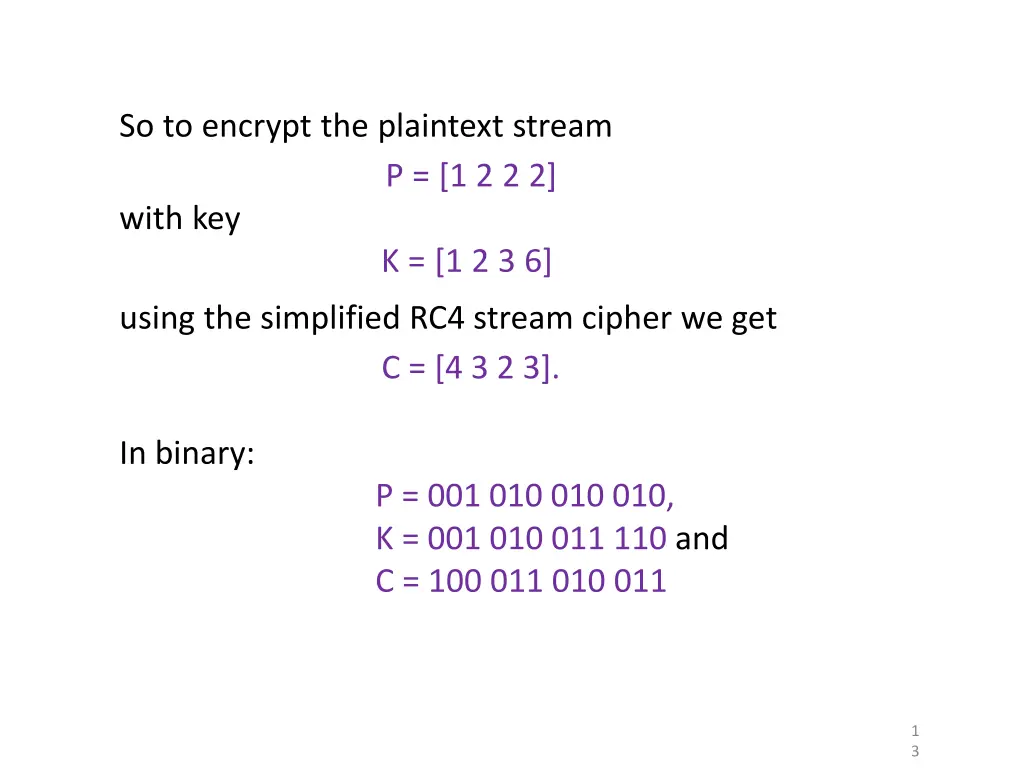 so to encrypt the plaintext stream p 1 2 2 2 with