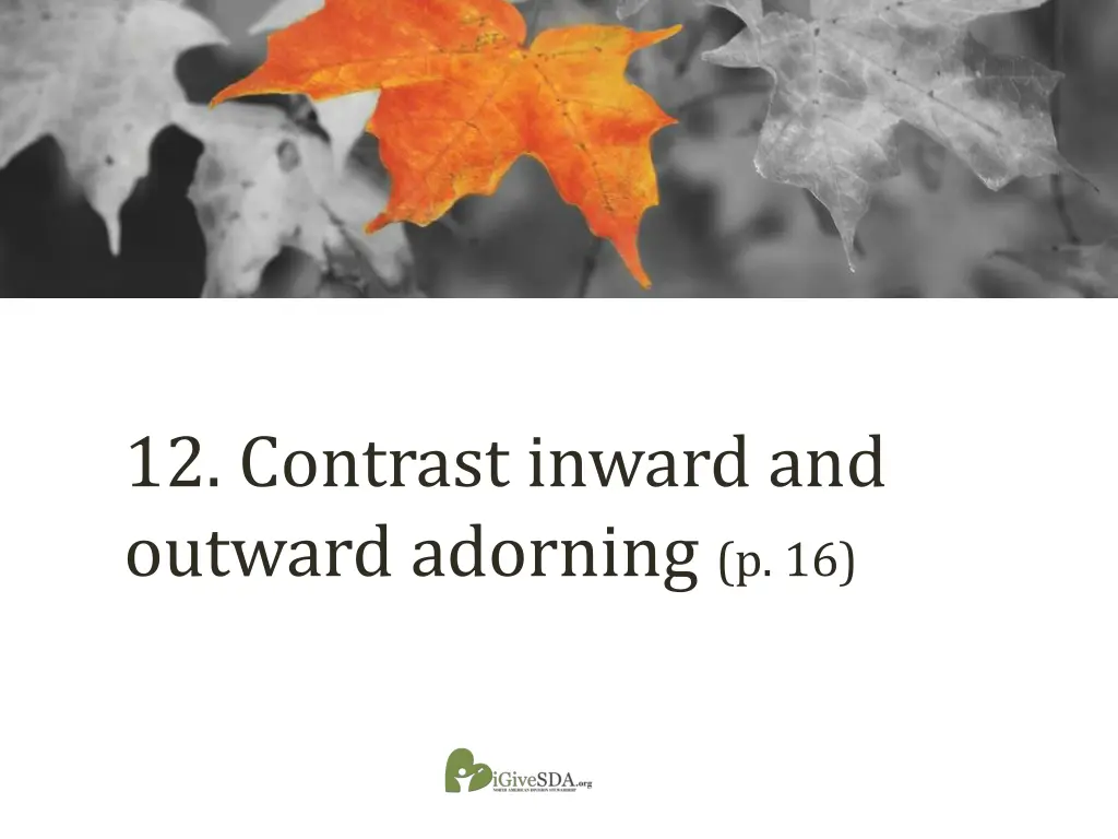 12 contrast inward and outward adorning p 16