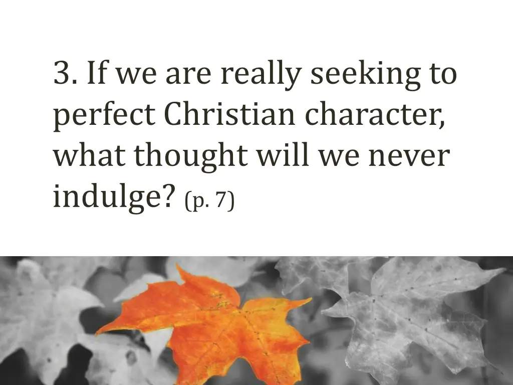 3 if we are really seeking to perfect christian